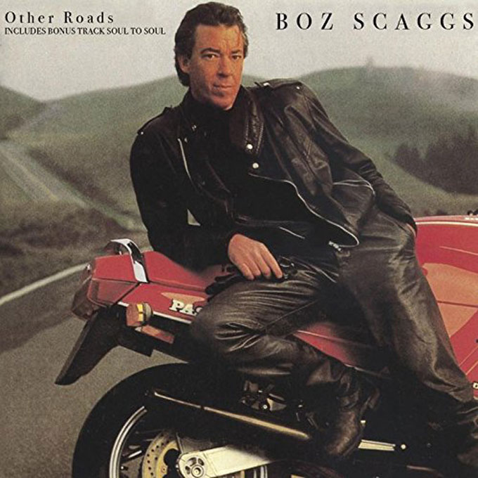 Other Roads,Boz Scaggs