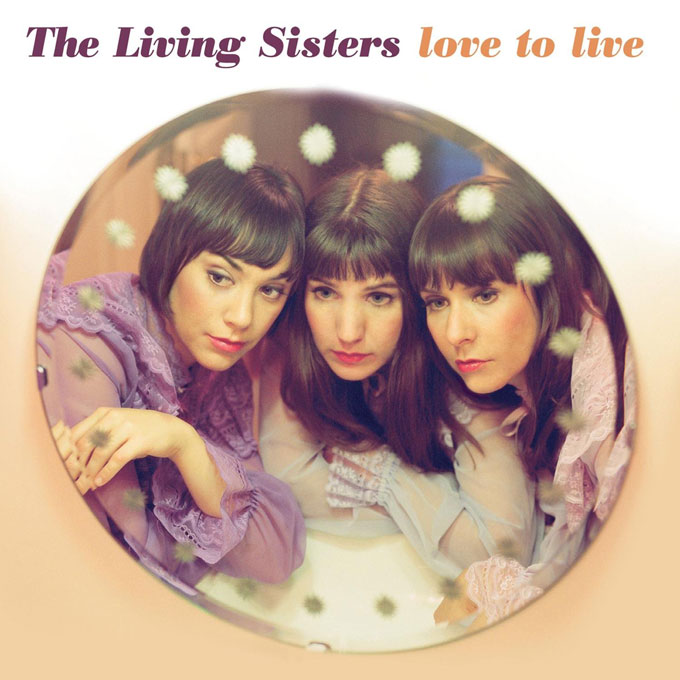 The-Living-Sisters,love-to-live
