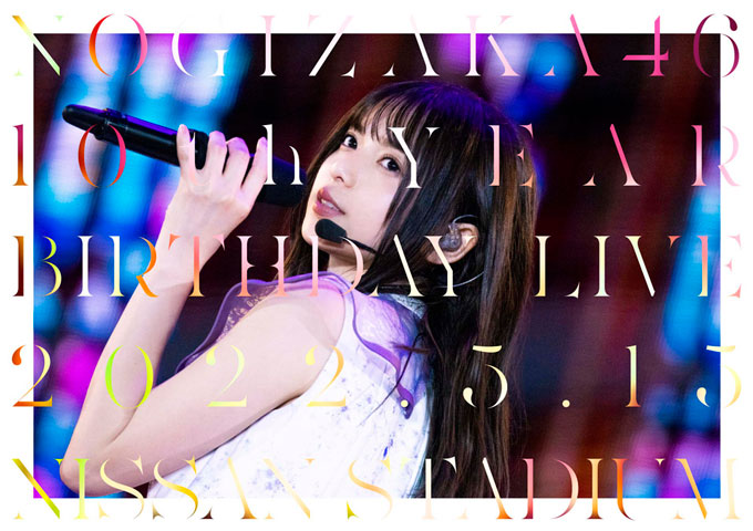 乃木坂46「10th YEAR BIRTHDAY LIVE」ジャケット写真 公開 – ニッポン